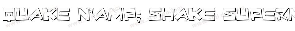 Quake & Shake SuperMax字体转换